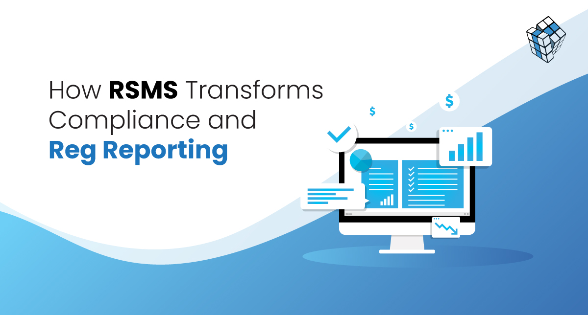 RSMS Transforms Compliance